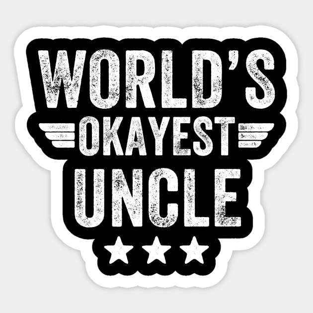 World's okayest uncle Sticker by captainmood